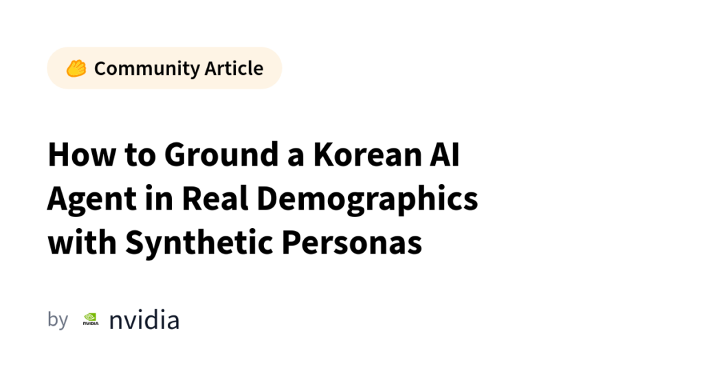 Jak zakotwiczić koreańskiego agenta AI w rzeczywistych danych demograficznych