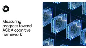 Google DeepMind przedstawia ramy do pomiaru postępu w kierunku AGI