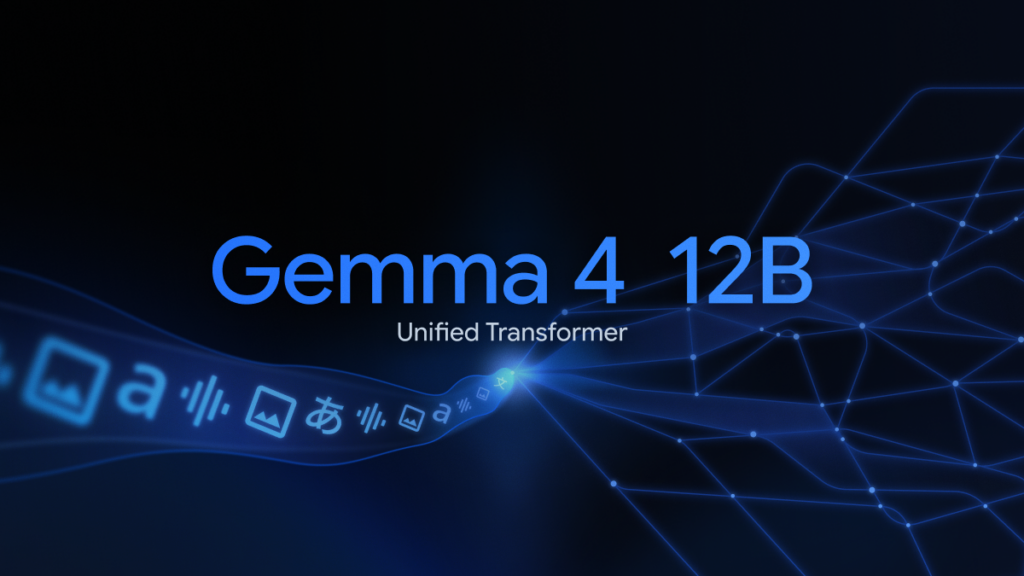 Google DeepMind przedstawia Gemma 4 12B: multimodalny model bez enkodera